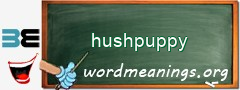 WordMeaning blackboard for hushpuppy
